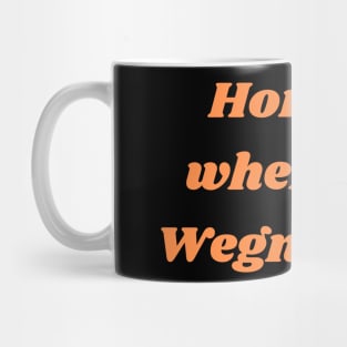 Home is where the Wegmans is Mug